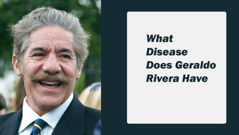 What Disease Does Geraldo Rivera Have